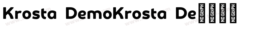 Krosta DemoKrosta De字体转换 Krosta DemoKrosta De字体转换